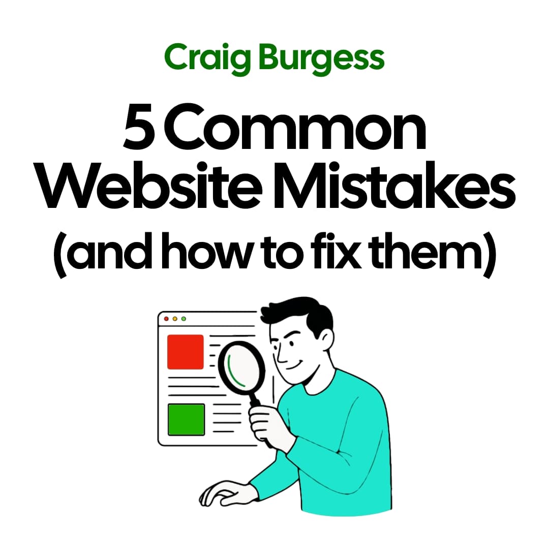 5 Common Website Mistakes (and how to fix them)